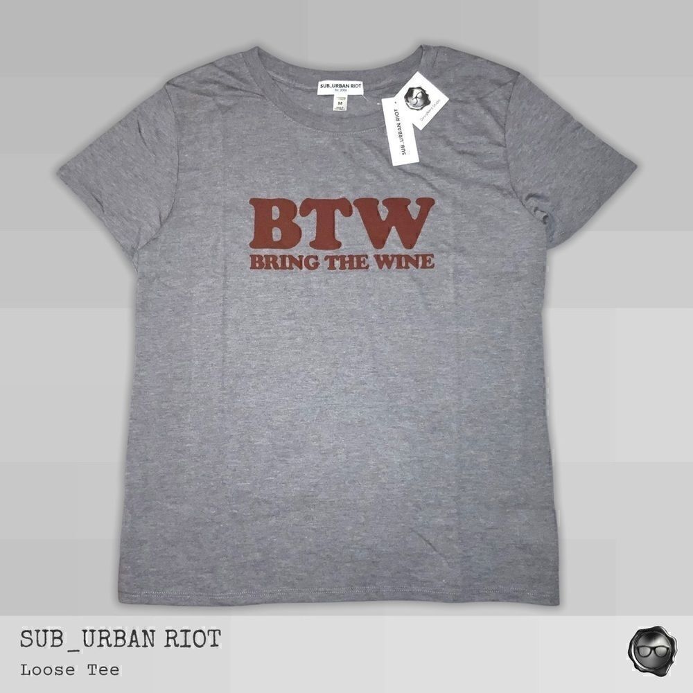 SUB_URBAN RIOT BTW LOOSE TEE IN HEATHER GREY BRING THE WINE SIZE MEDIUM